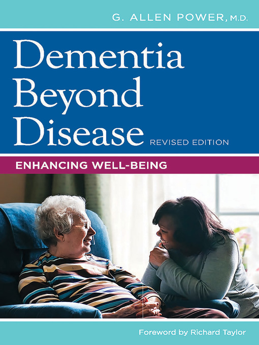 Title details for Dementia Beyond Disease by G. Allen Power - Available